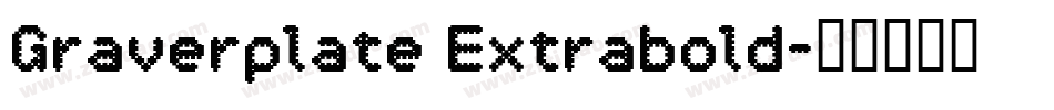 Graverplate Extrabold字体转换